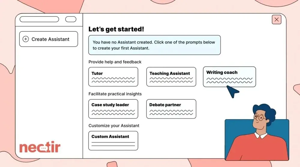 Illustration of an educator creating an Assistant in Nectir from templates such as Tutor, Teaching Assistant, and Writing Coach
